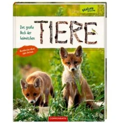 Coppenrath Das Gro&szlig;e Buch Der Heimischen Tiere