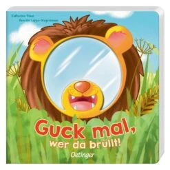 Guck Mal, Wer Da Br&uuml;llt Von Oetinger